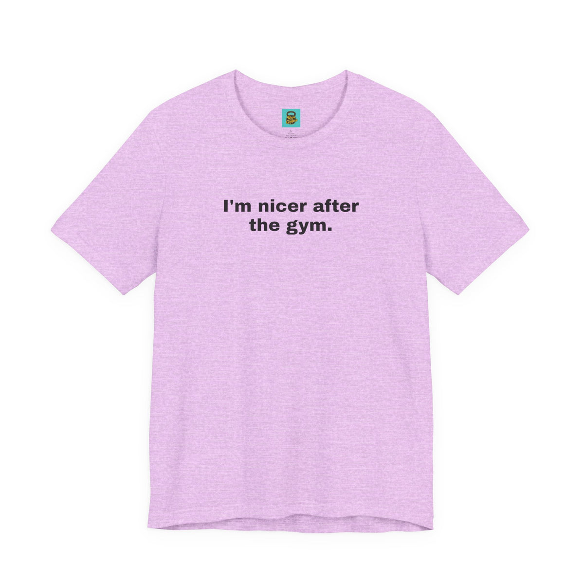 I'm Nicer After the Gym T‑Shirt