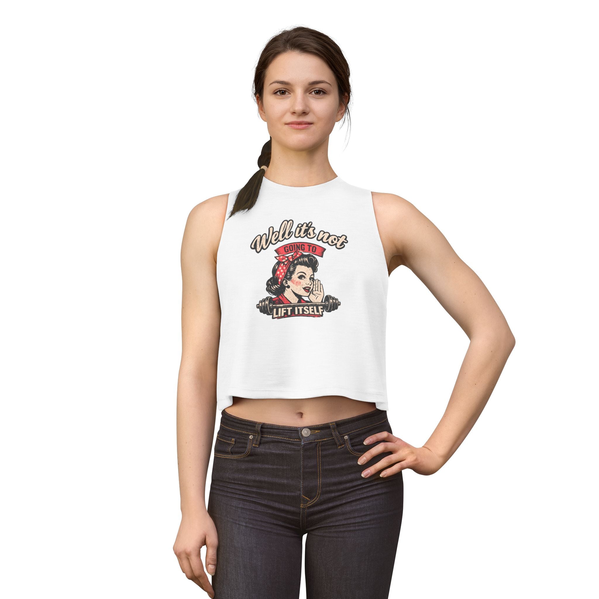 Retro Rosie 'Well It's Not Going To Lift Itself' Women's Crop Top