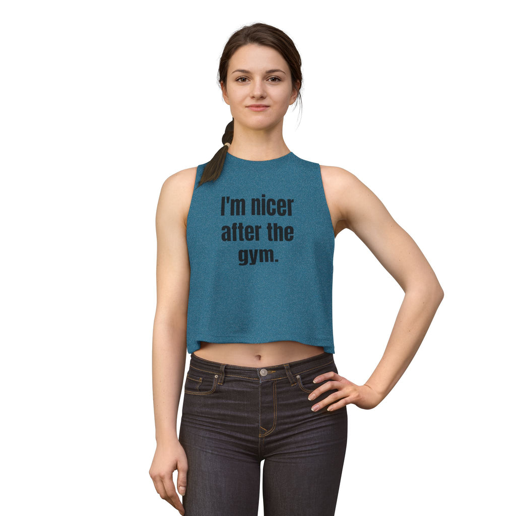 I'm Nicer After the Gym Crop Top — Women's Workout Tank