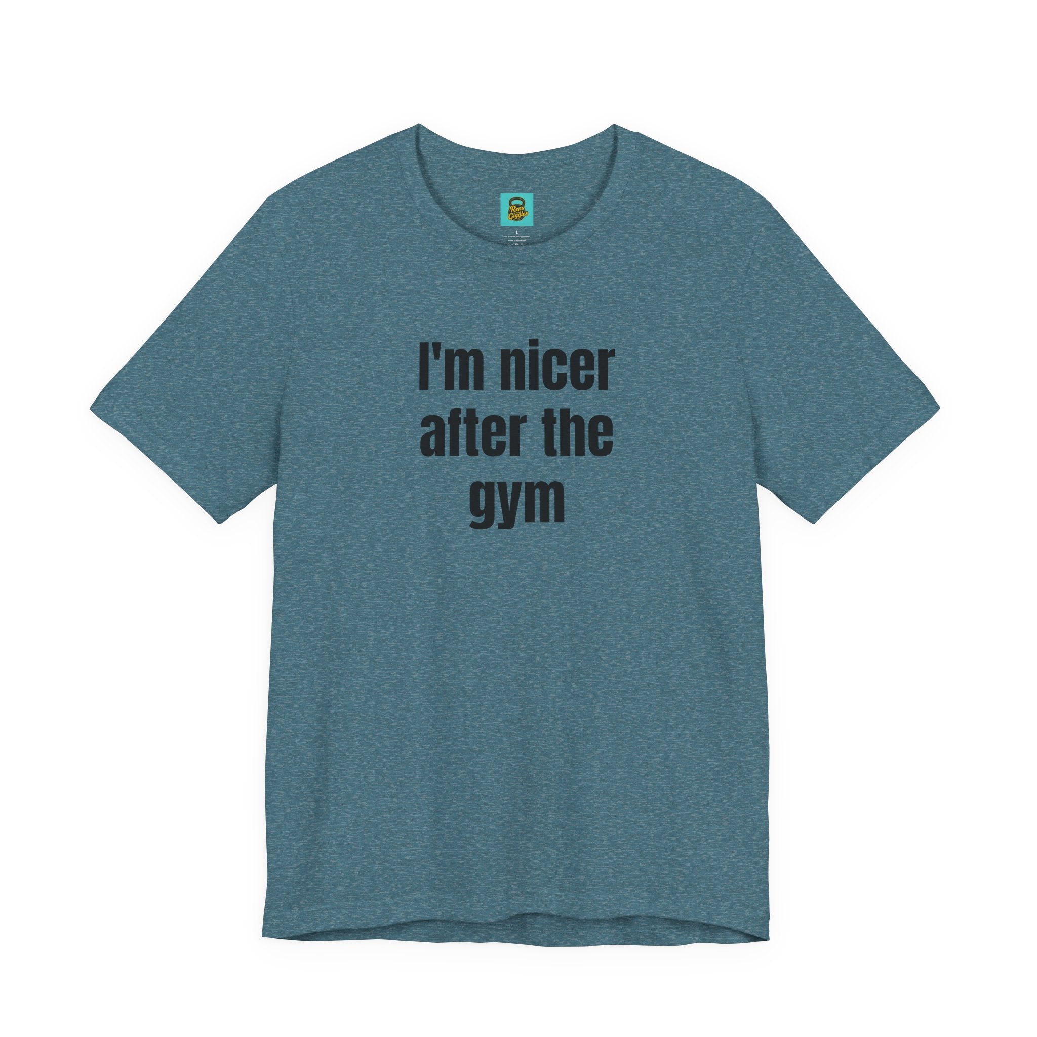 I'm Nicer After the Gym T‑Shirt