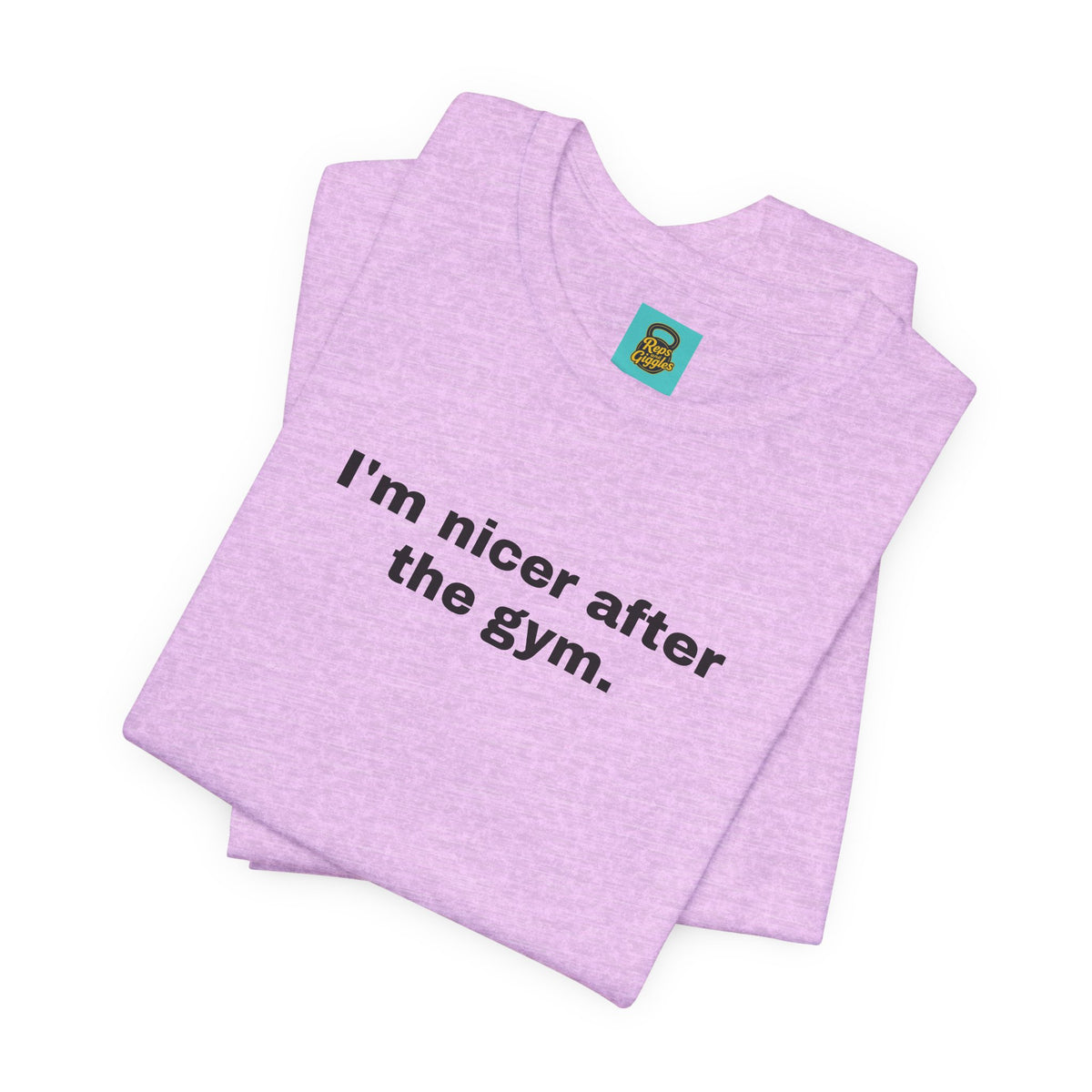 I'm Nicer After the Gym T‑Shirt
