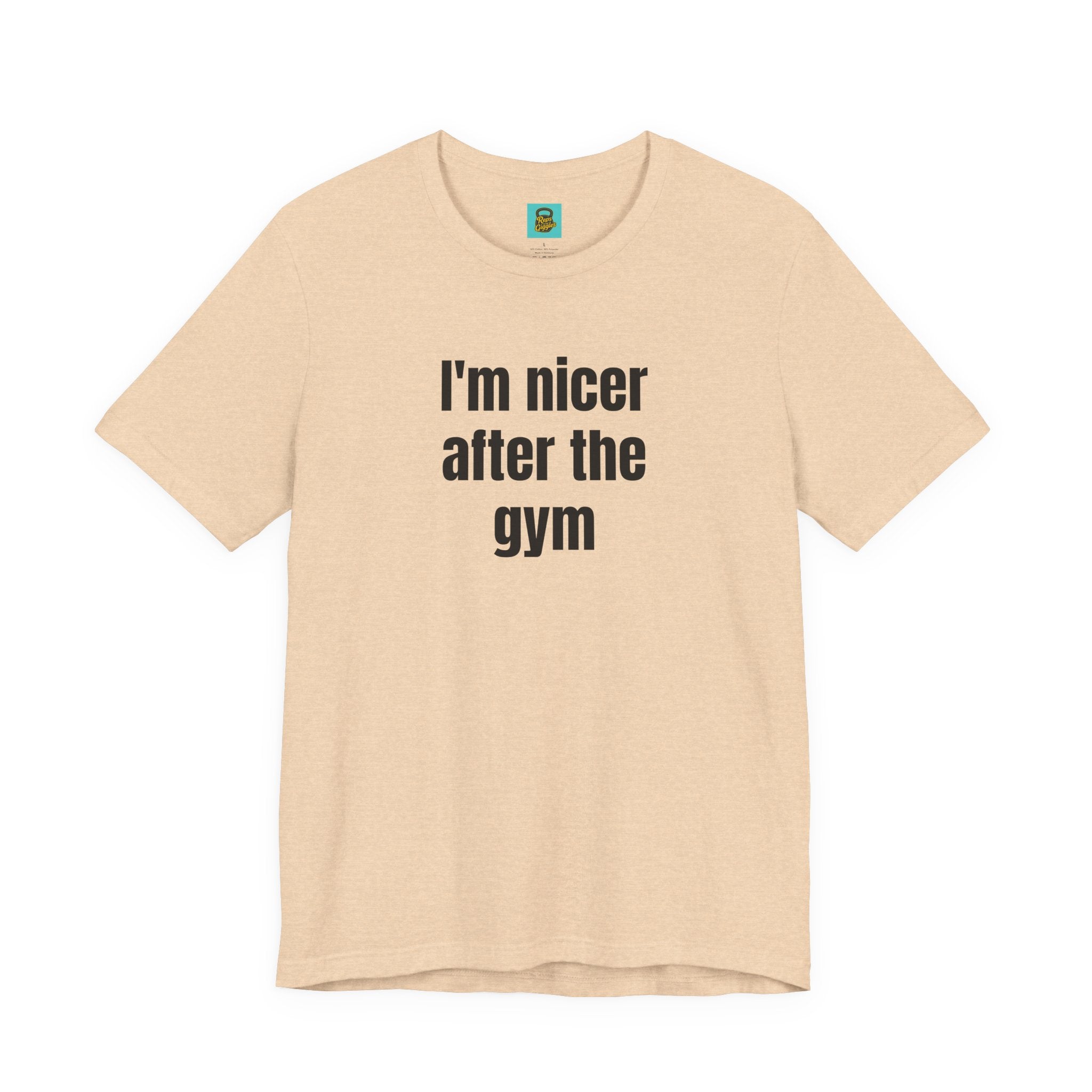 I'm Nicer After the Gym T‑Shirt