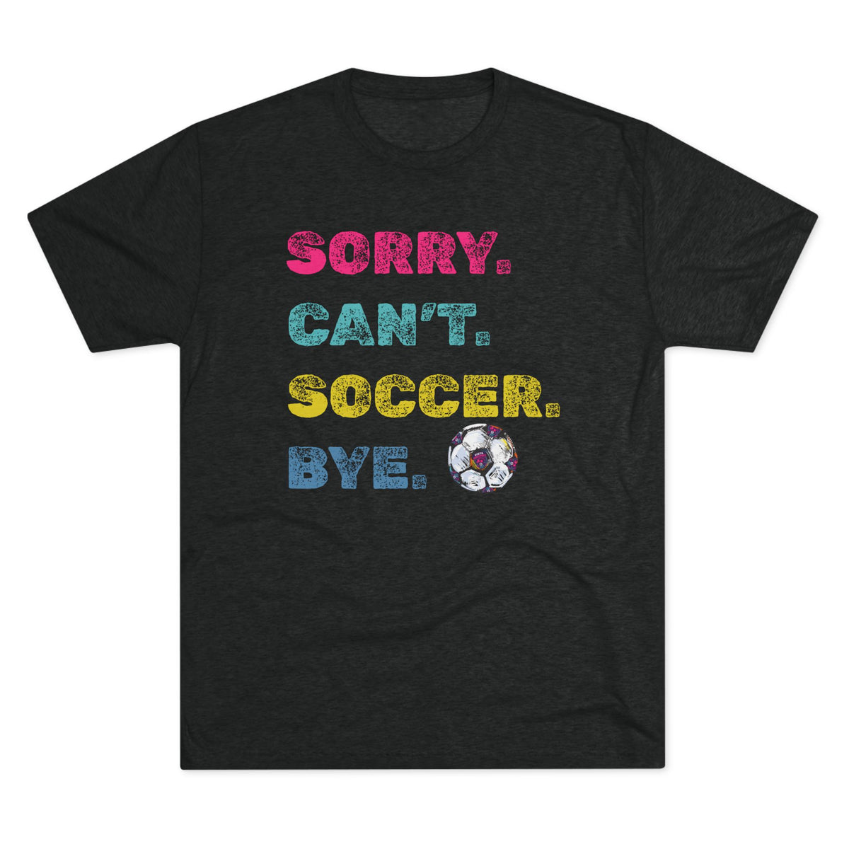 VISTA Porcupines 'Sorry. Can't' Tri-blend Tee
