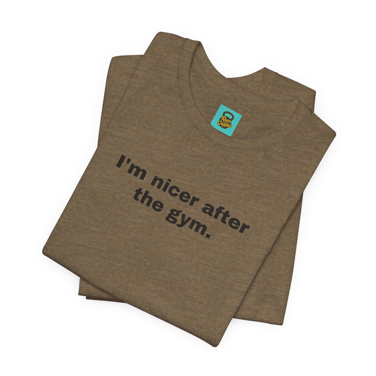 I'm Nicer After the Gym T‑Shirt