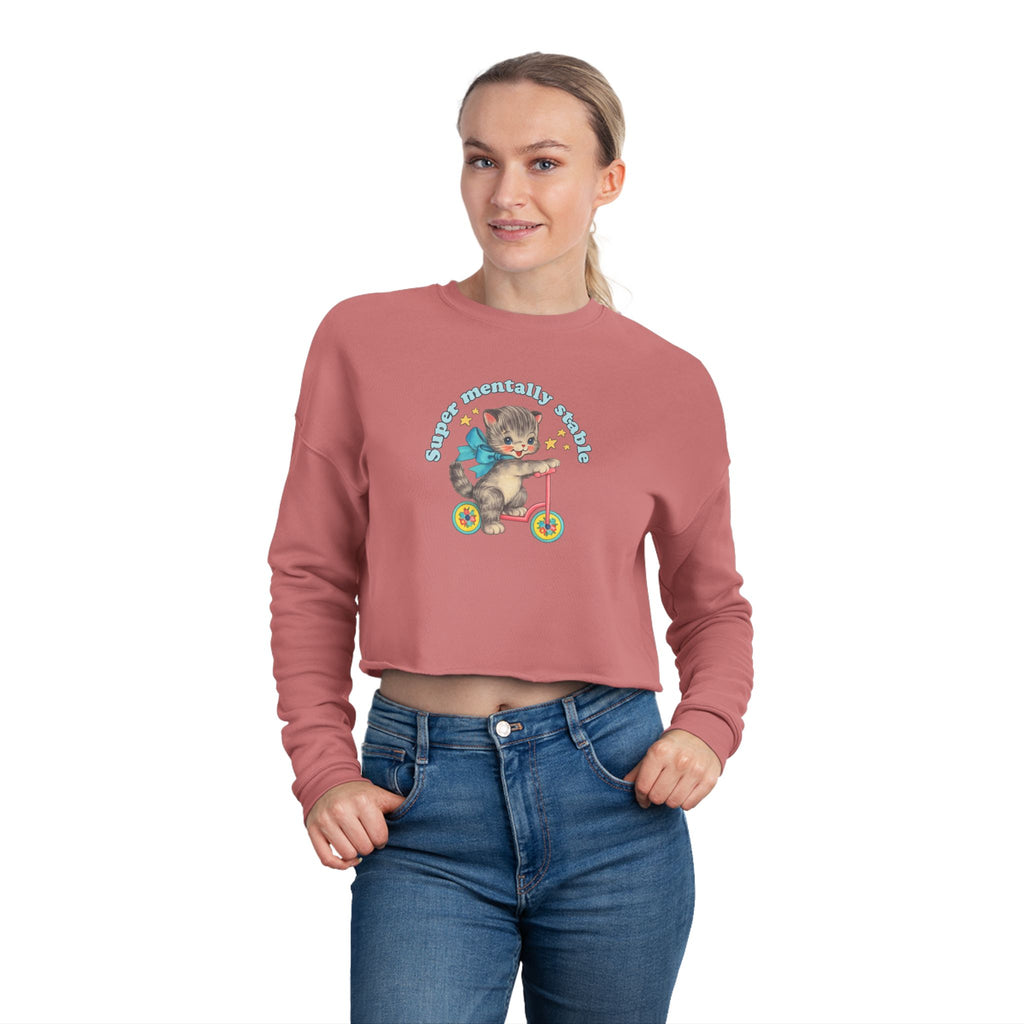 "Super Mentally Stable" Cropped Sweatshirt
