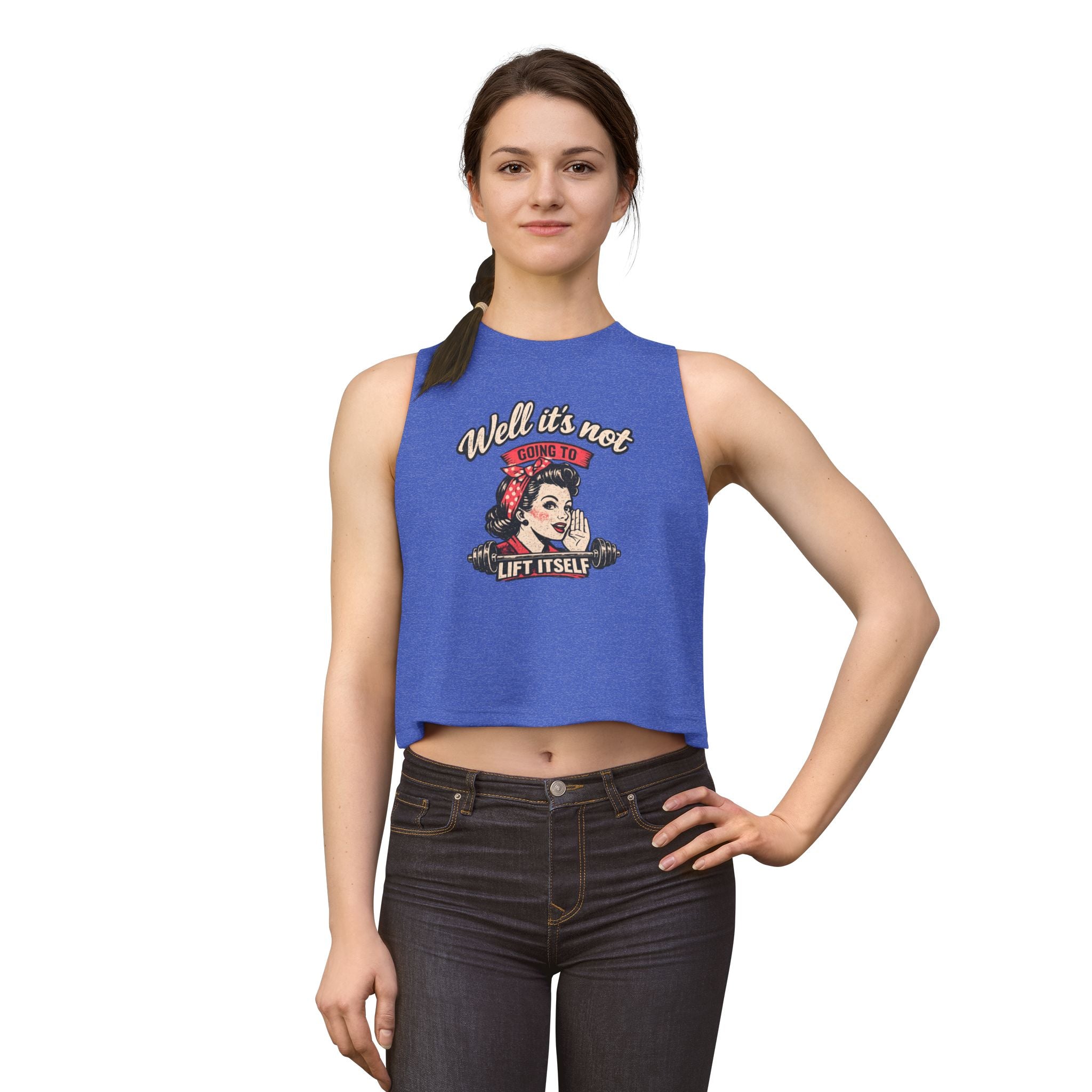 Retro Rosie 'Well It's Not Going To Lift Itself' Women's Crop Top