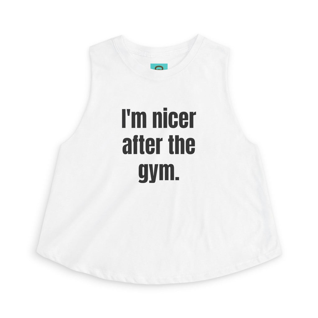I'm Nicer After the Gym Crop Top — Women's Workout Tank