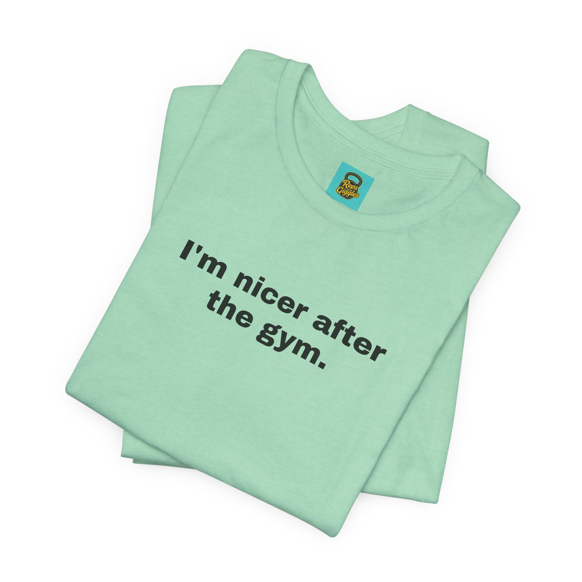 I'm Nicer After the Gym T‑Shirt
