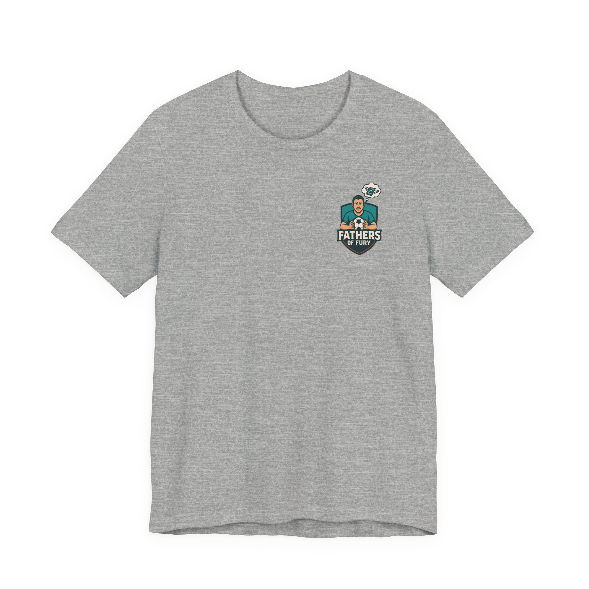 Fathers of Fury Soccer Tee — Dad Fan Shirt