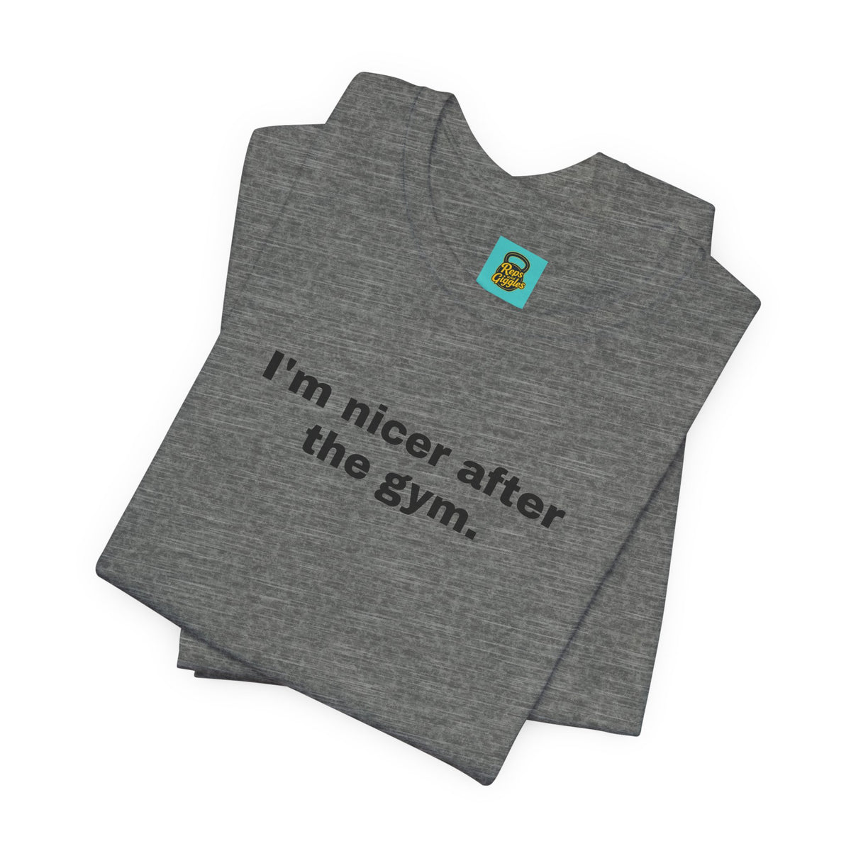 I'm Nicer After the Gym T‑Shirt
