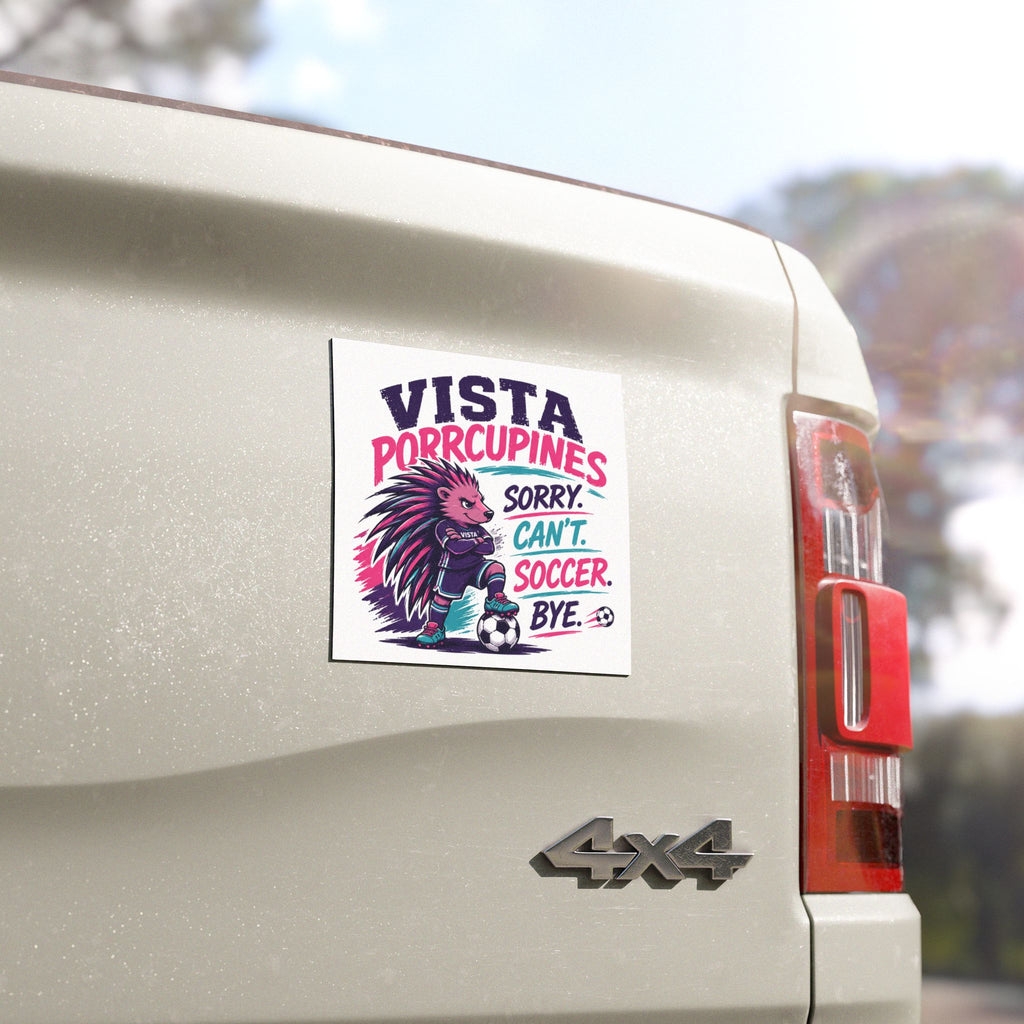 Porcupine Soccer Car Magnet — 'Vista Porcupines: Sorry. Can't. Soccer. Bye.'