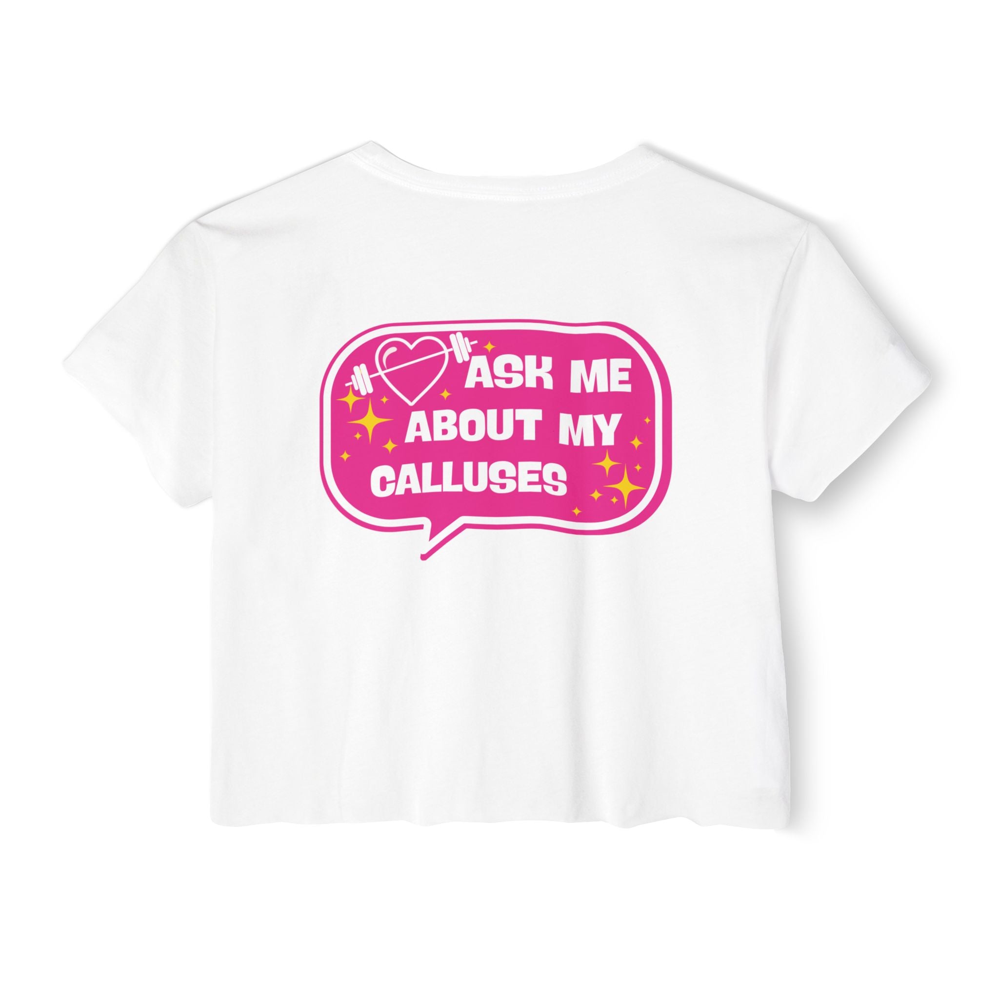 Crop Top — "Ask Me About My Calluses"