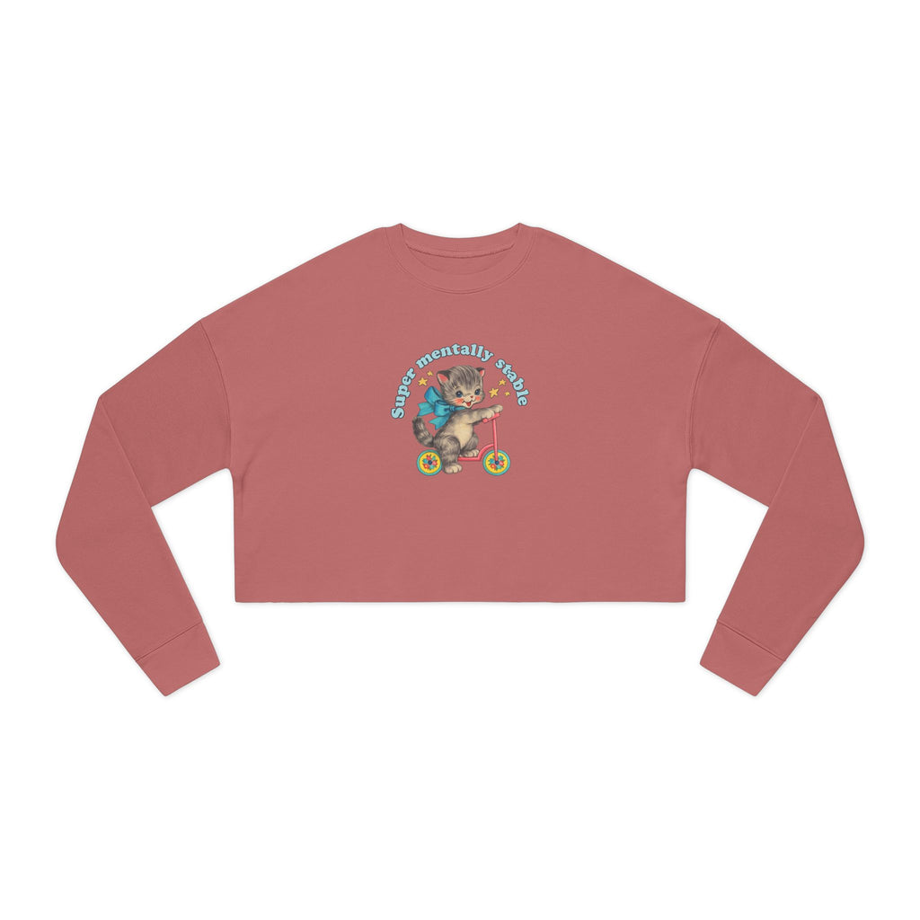 "Super Mentally Stable" Cropped Sweatshirt