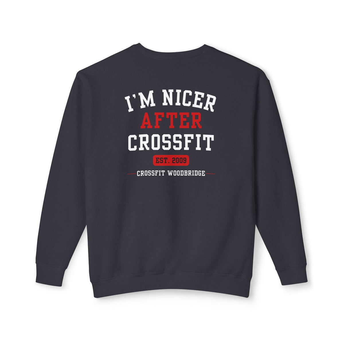 CrossFit 'I'm Nicer After CrossFit' Crewneck Sweatshirt