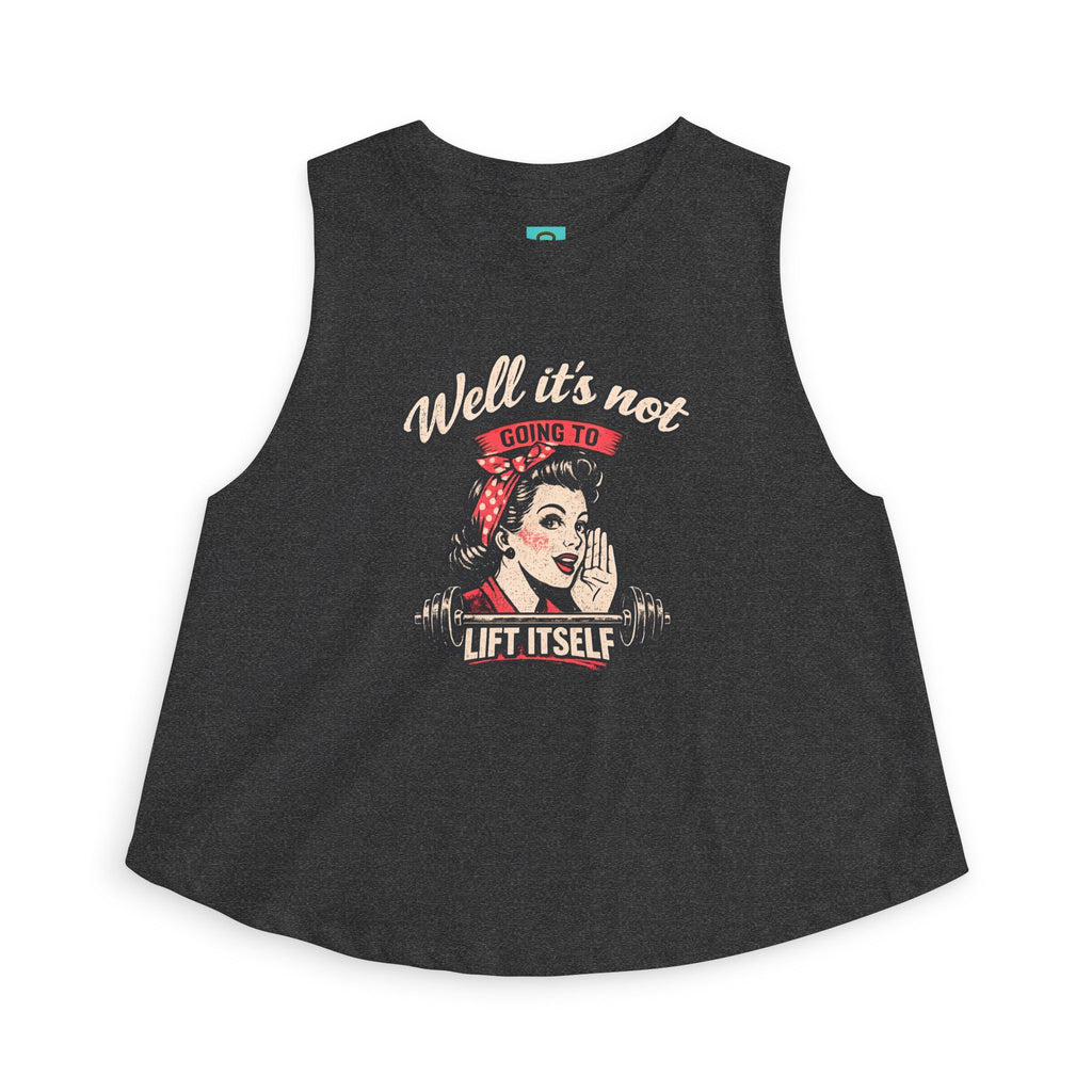 Retro Rosie 'Well It's Not Going To Lift Itself' Women's Crop Top