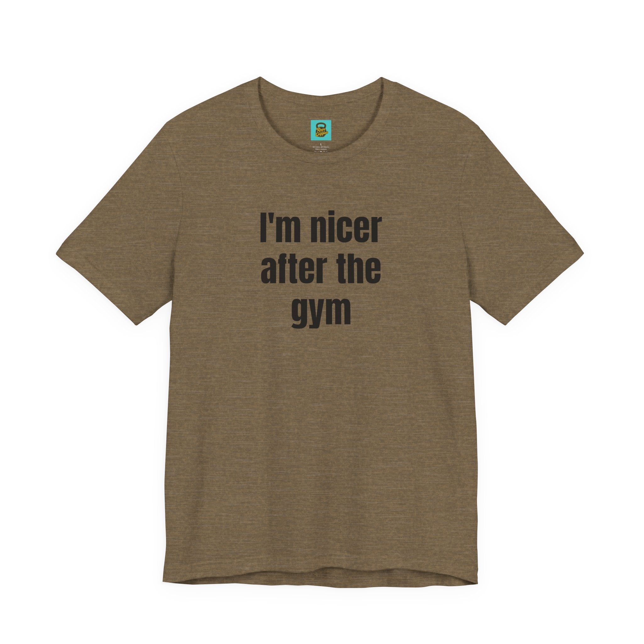I'm Nicer After the Gym T‑Shirt