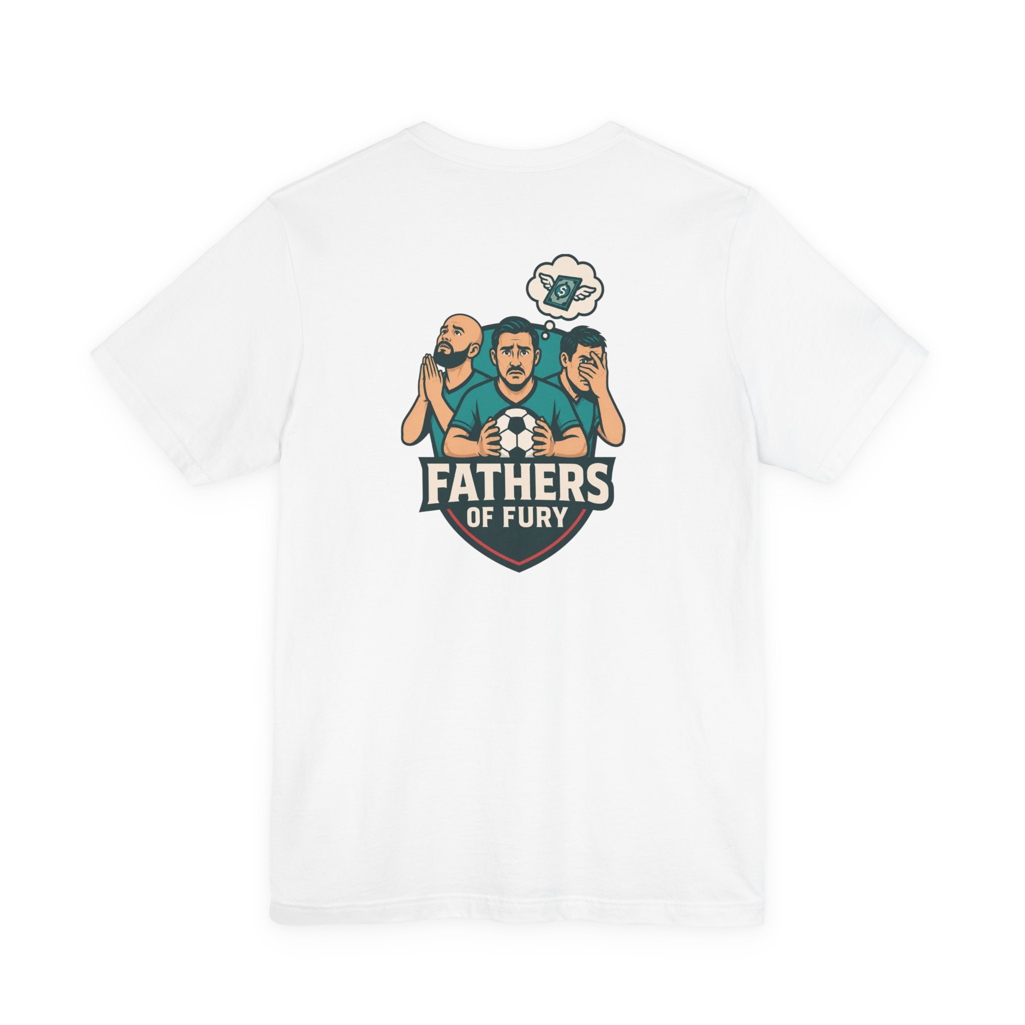 Fathers of Fury Soccer Tee — Dad Fan Shirt