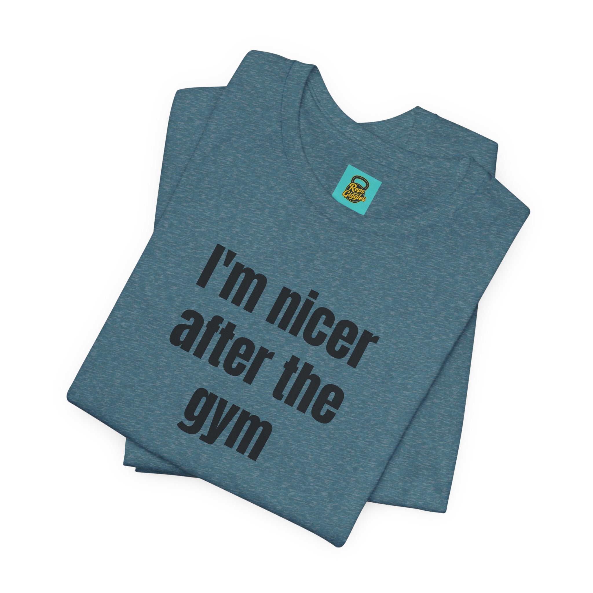 I'm Nicer After the Gym T‑Shirt