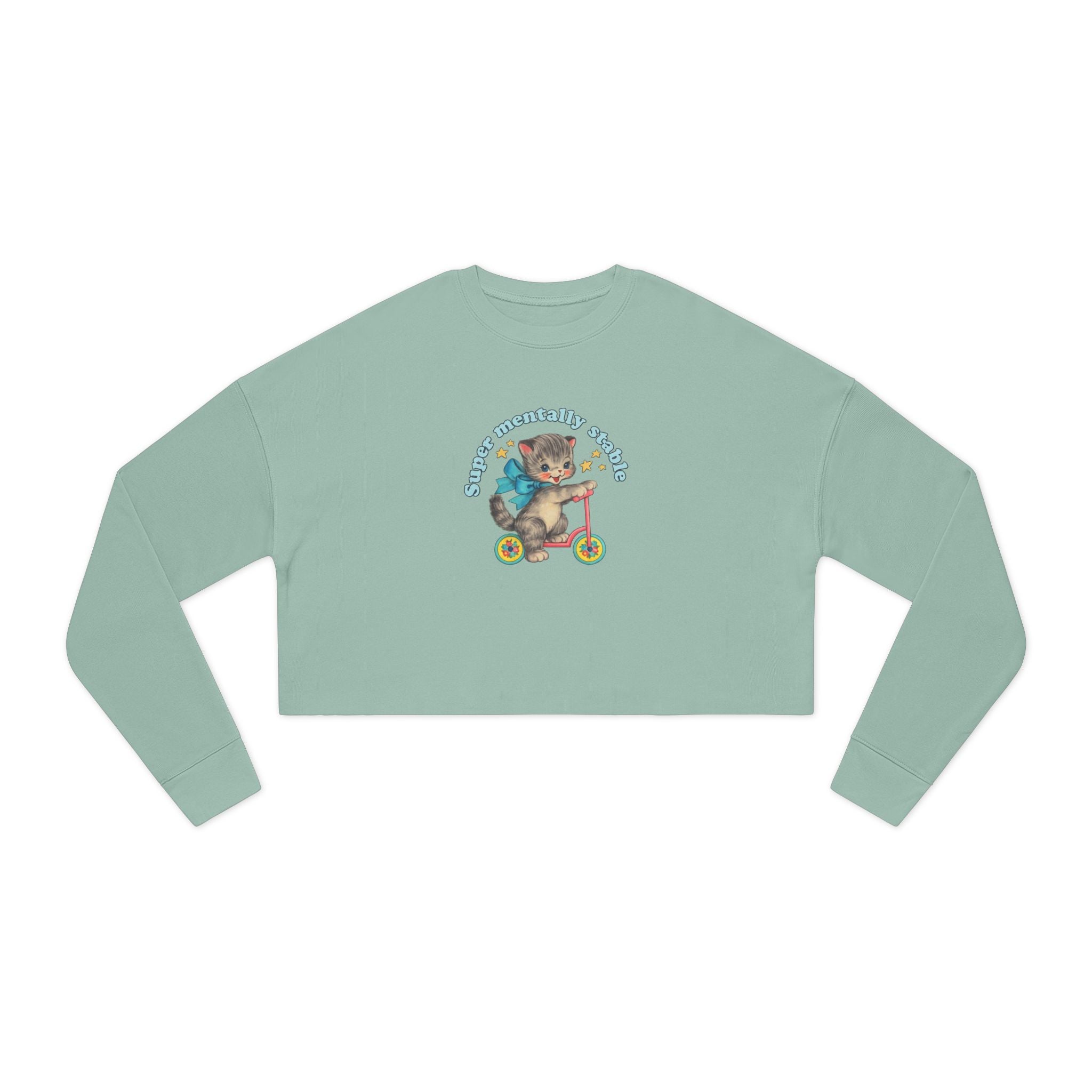 "Super Mentally Stable" Cropped Sweatshirt