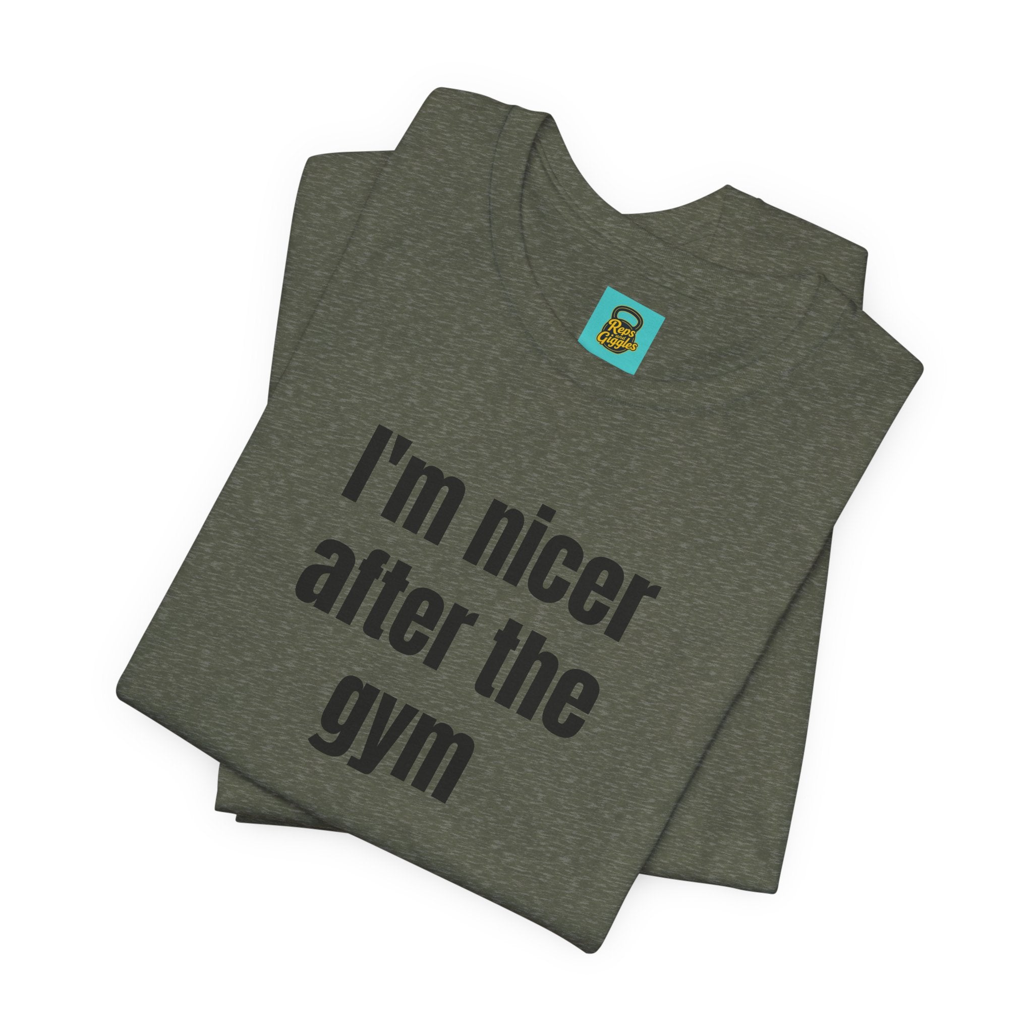 I'm Nicer After the Gym T‑Shirt