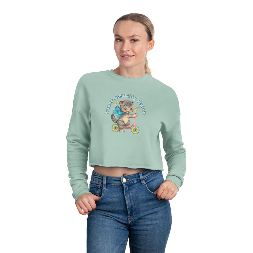 "Super Mentally Stable" Cropped Sweatshirt