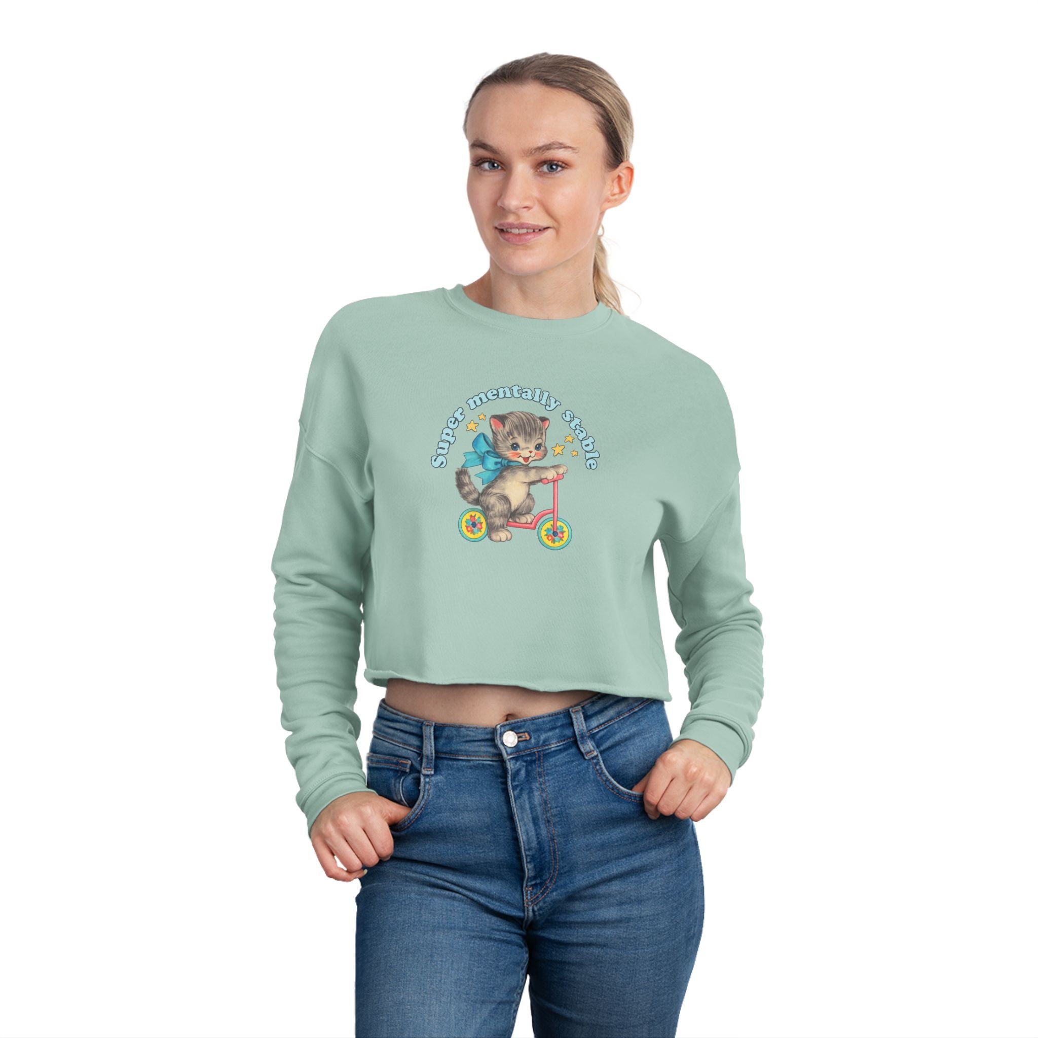 "Super Mentally Stable" Cropped Sweatshirt