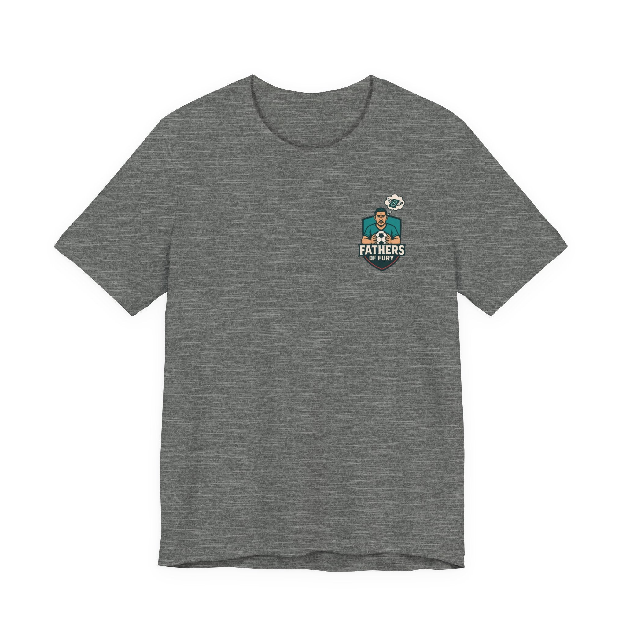 Fathers of Fury Soccer Tee — Dad Fan Shirt
