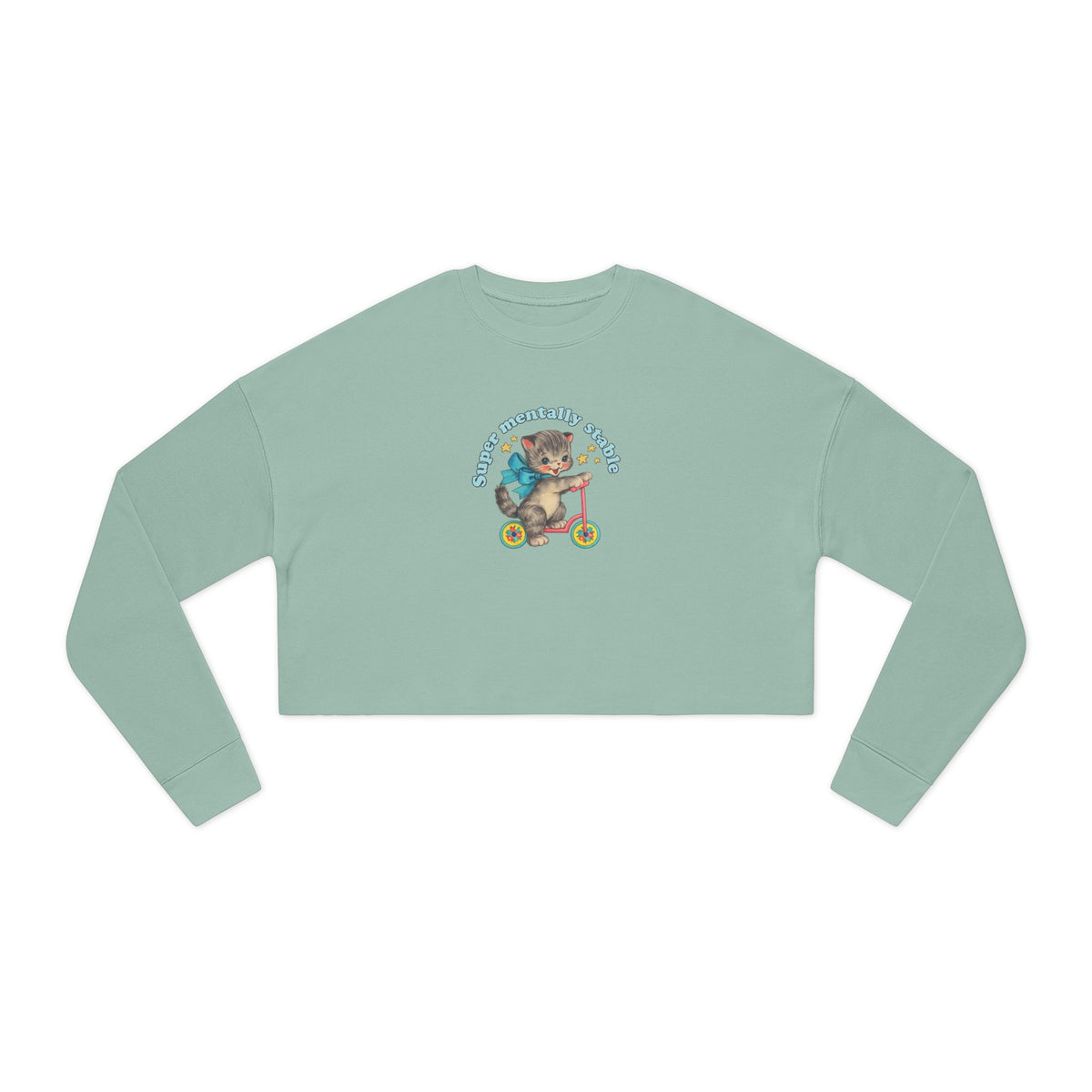 "Super Mentally Stable" Cropped Sweatshirt