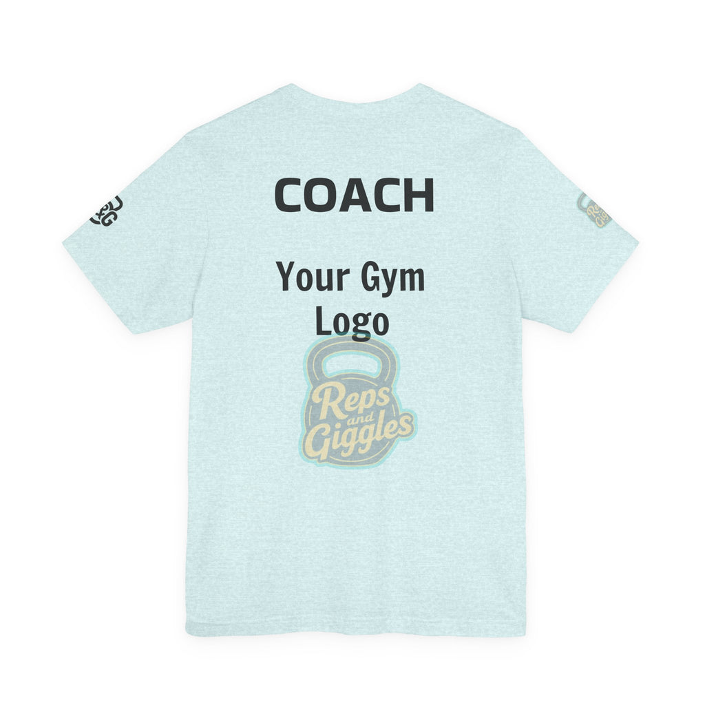 Apparently. With Your Gym Logo |CrossFit Coach Tee