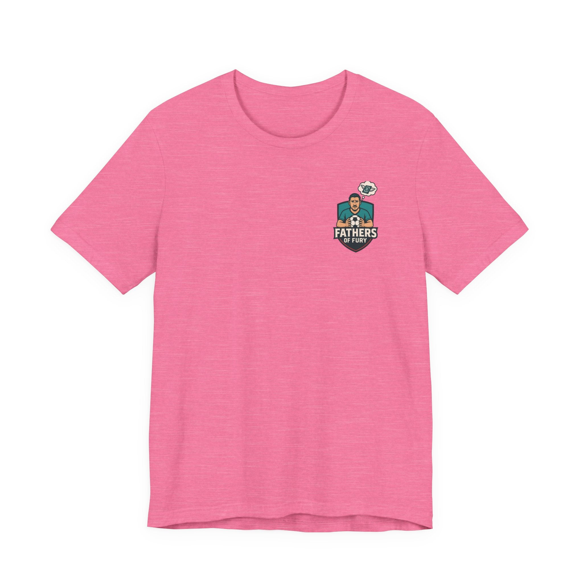 Fathers of Fury Soccer Tee — Dad Fan Shirt