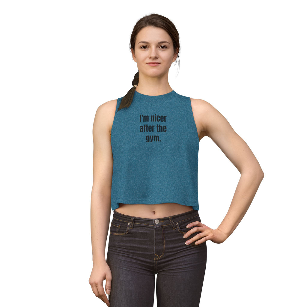 I'm Nicer After the Gym Crop Top — Women's Workout Tank