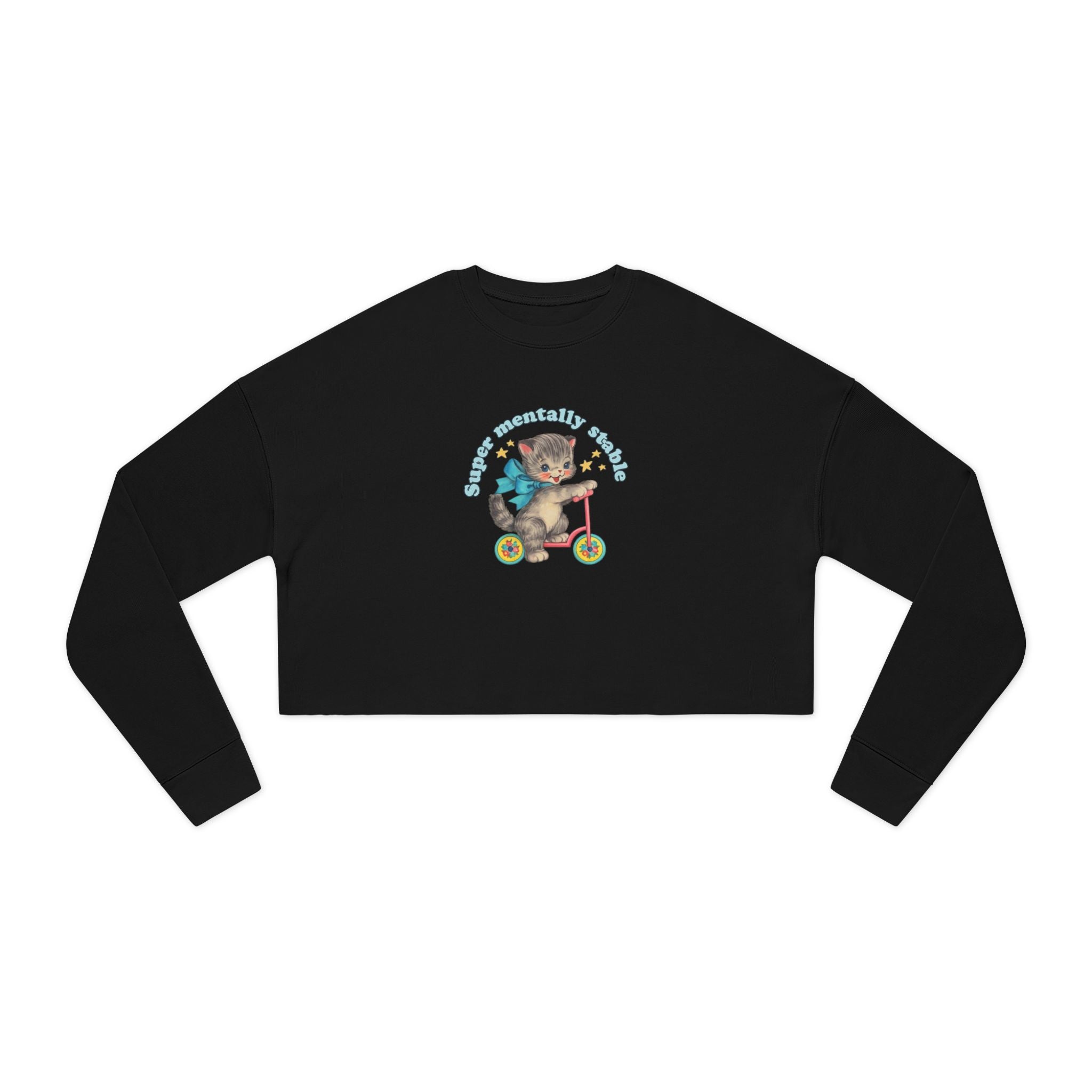 "Super Mentally Stable" Cropped Sweatshirt