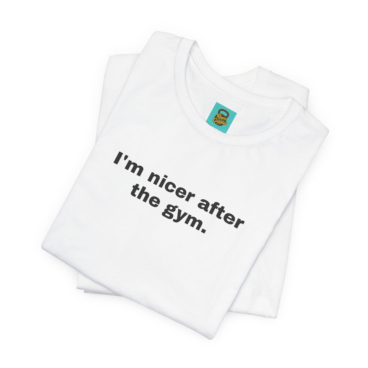 I'm Nicer After the Gym T‑Shirt