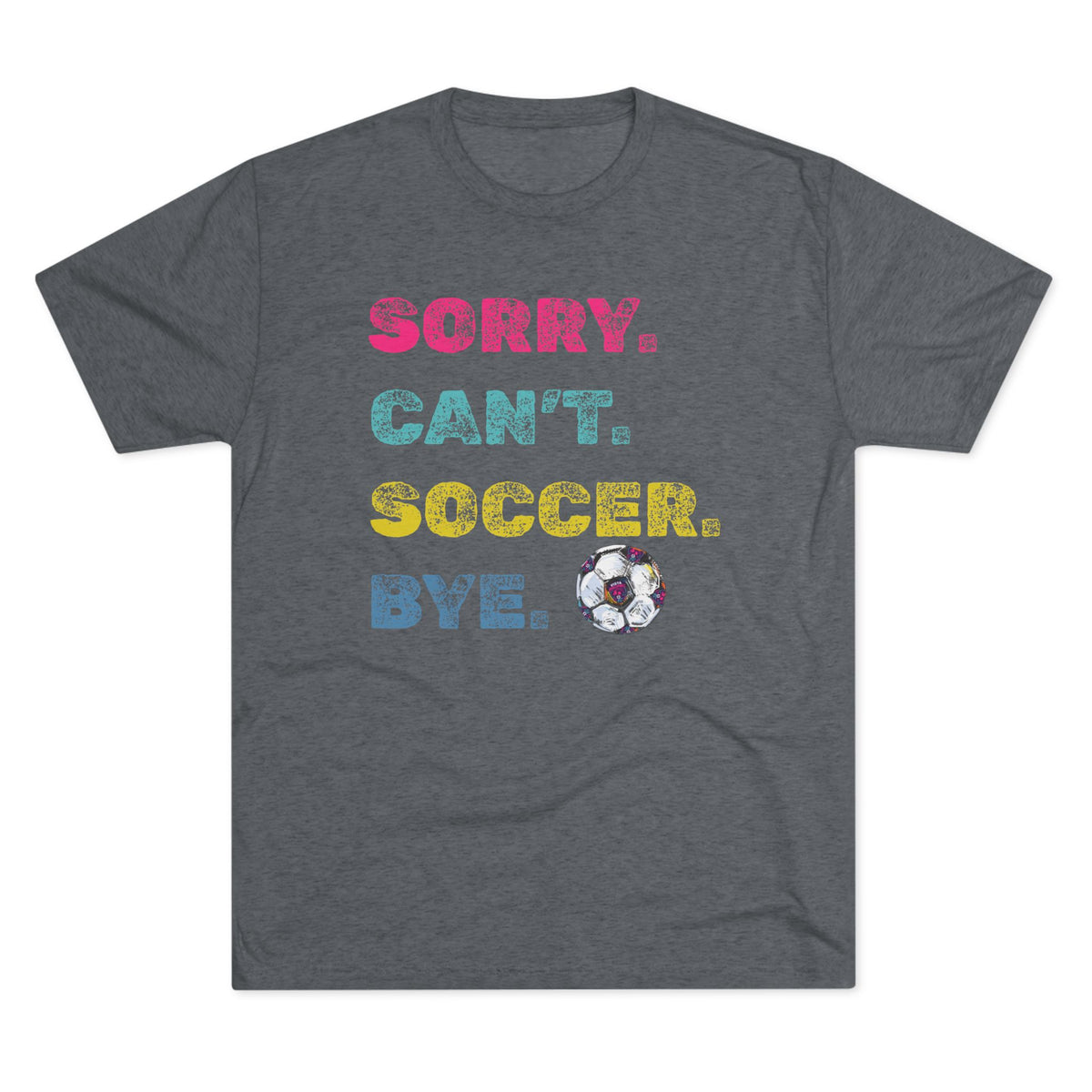 VISTA Porcupines 'Sorry. Can't' Tri-blend Tee