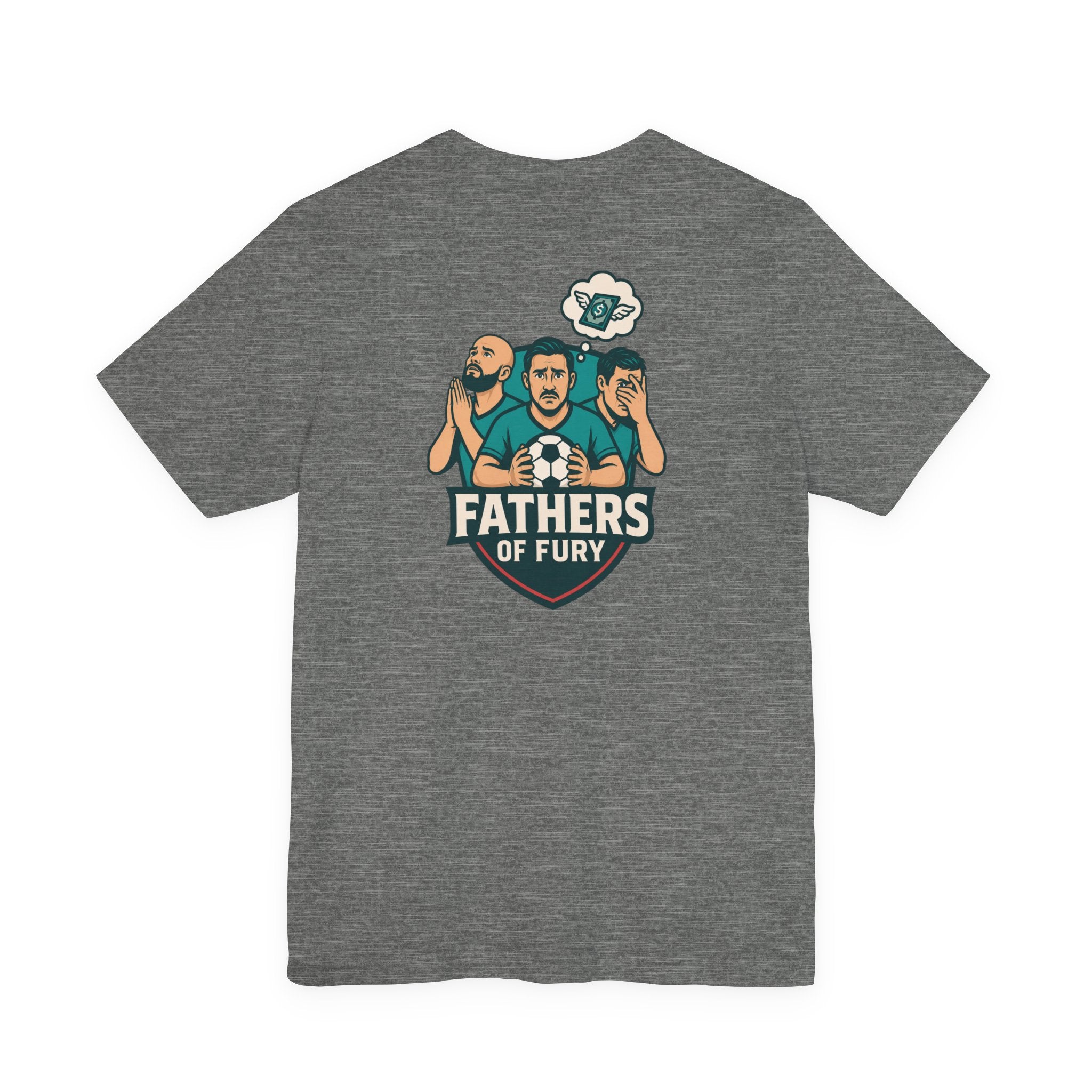 Fathers of Fury Soccer Tee — Dad Fan Shirt