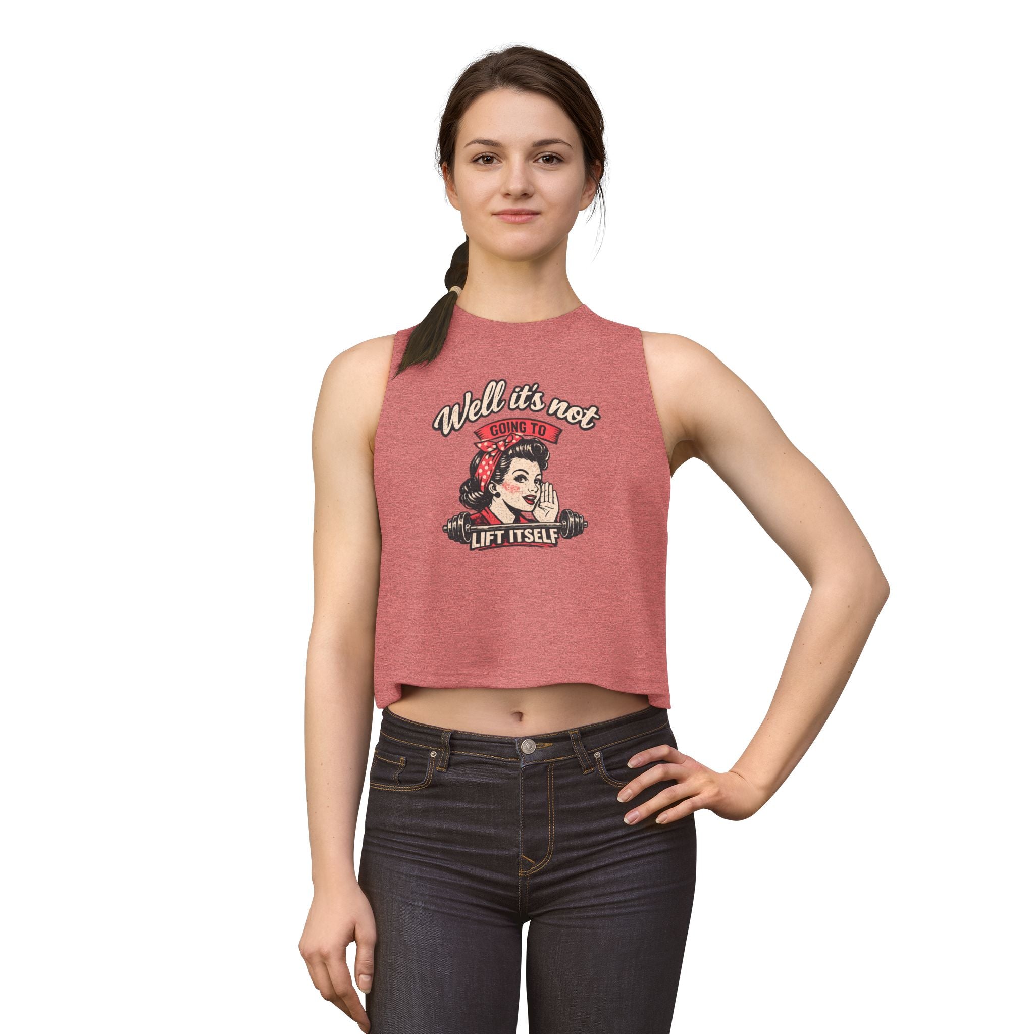 Retro Rosie 'Well It's Not Going To Lift Itself' Women's Crop Top