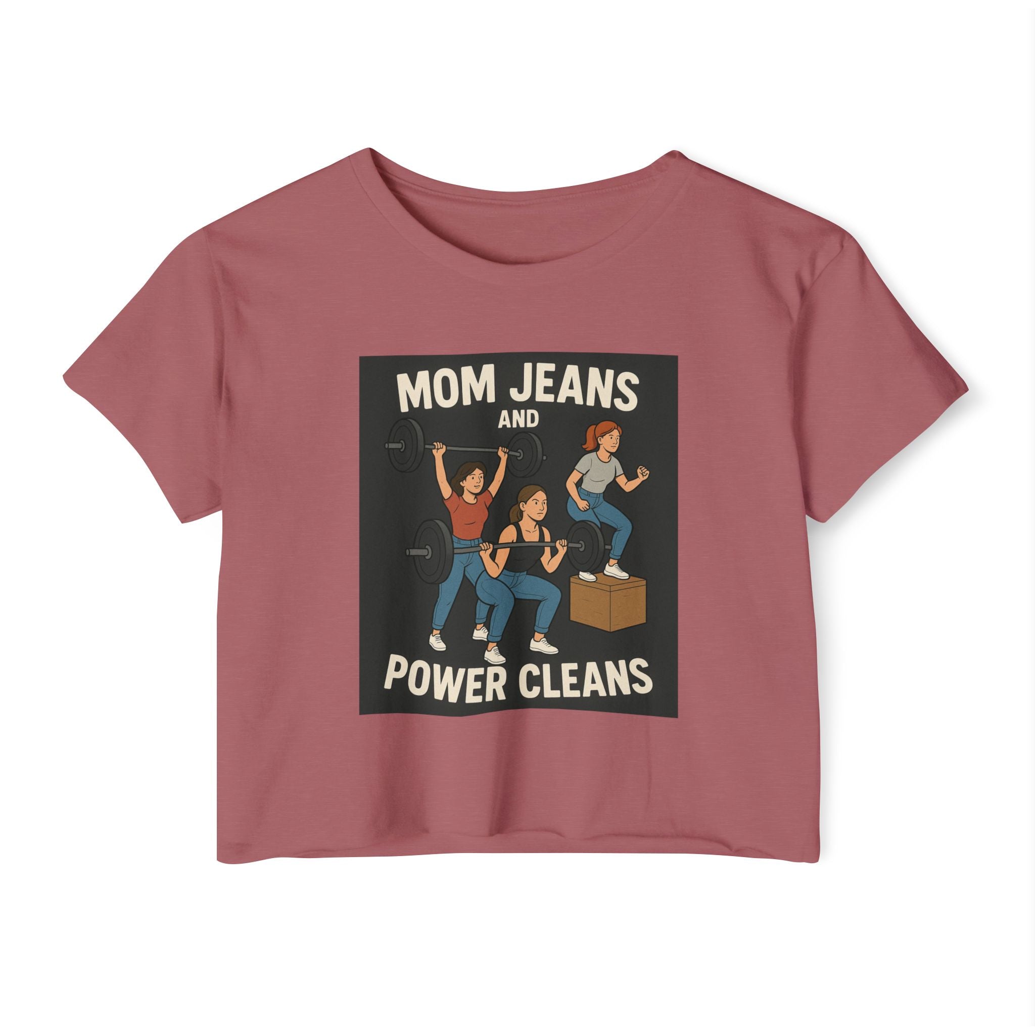 Mom Jeans and Power Cleans Crop Top | For CF competitions