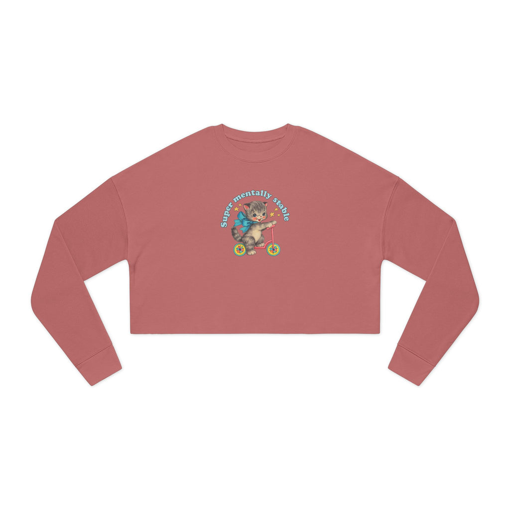 "Super Mentally Stable" Cropped Sweatshirt