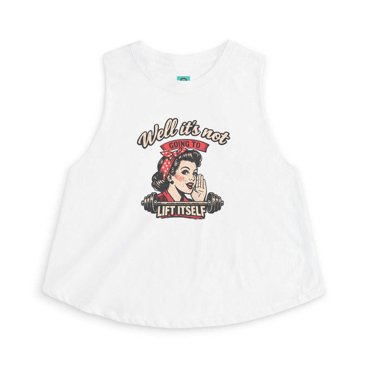 Retro Rosie 'Well It's Not Going To Lift Itself' Women's Crop Top
