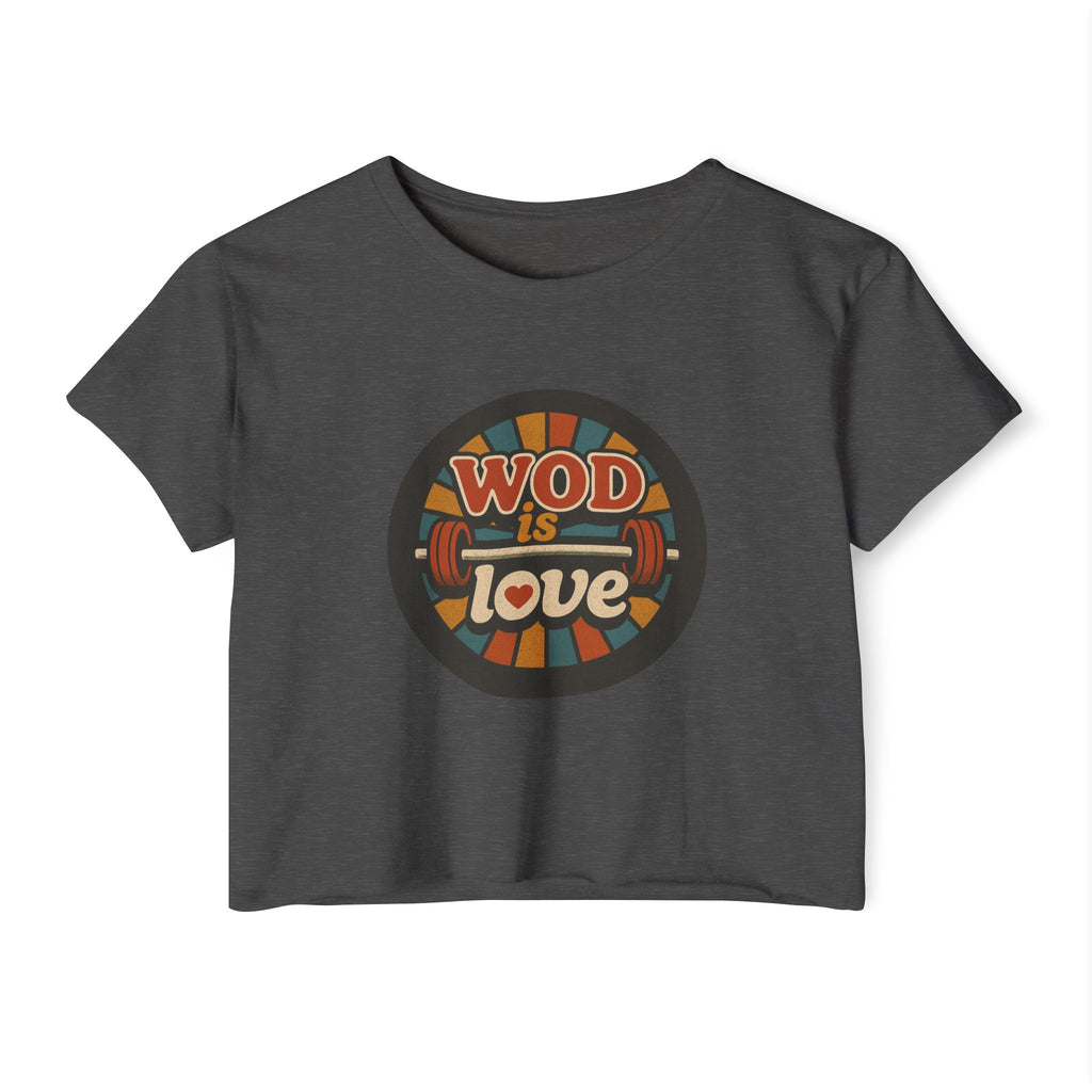 WOD Is Love Crop Top — Women’s CrossFit Festival Tee