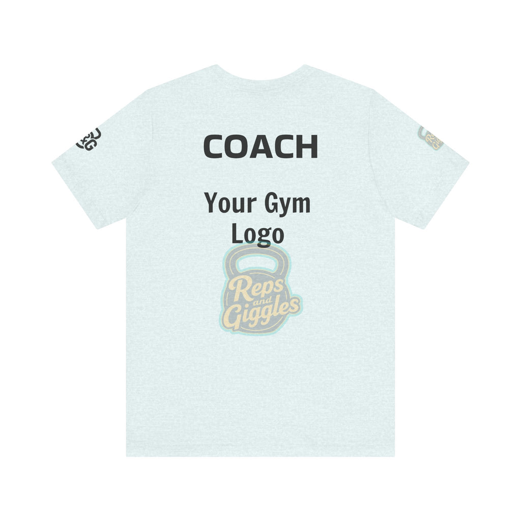 Apparently. With Your Gym Logo |CrossFit Coach Tee