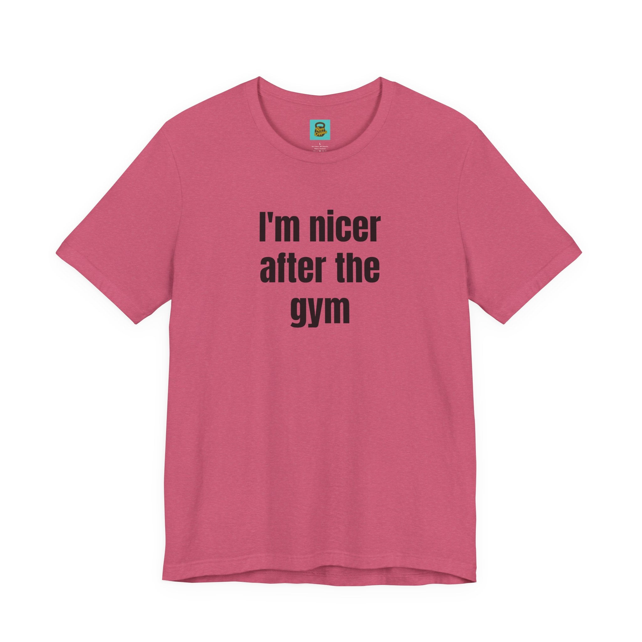 I'm Nicer After the Gym T‑Shirt